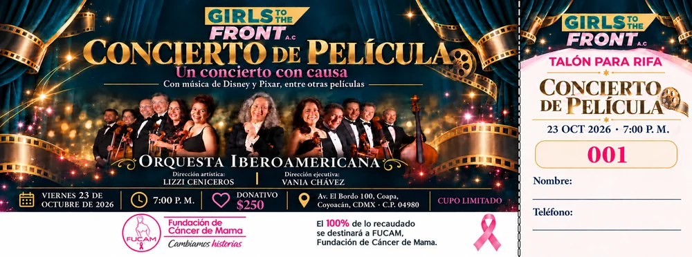 Boleto digital del Concierto de Película: Girls To The Front A.C., Orquesta Iberoamericana, viernes 23 de octubre de 2026, 7:00 p. m., donativo de 250 pesos, Av. El Bordo 100, Coapa, Coyoacán. A la derecha, talón para rifa con folio de muestra 001. El 100% de lo recaudado se destinará a FUCAM.